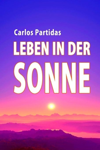 Leben in Der Sonne