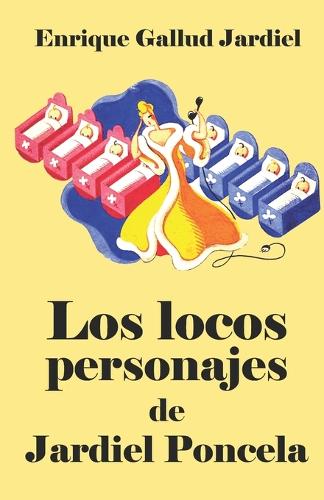 Los locos personajes de Jardiel Poncela