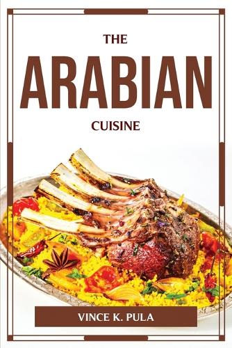 The Arabian Cuisine