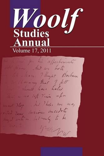 Woolf Studies Annual Volume 17: (17 Wsa)