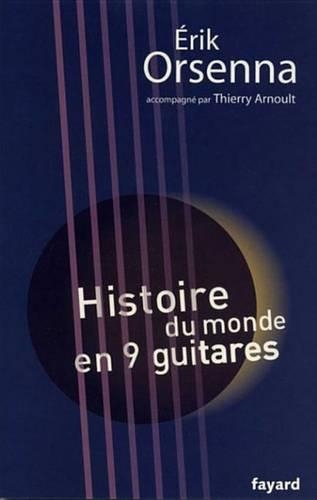 Histoire Du Monde En 9 Guitares