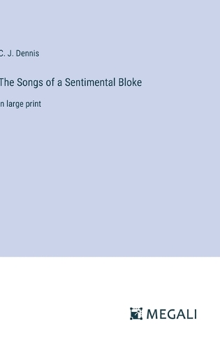 The Songs of a Sentimental Bloke