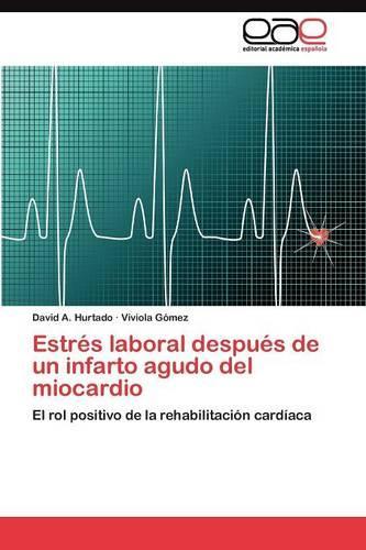 Estrés laboral después de un infarto agudo del miocardio