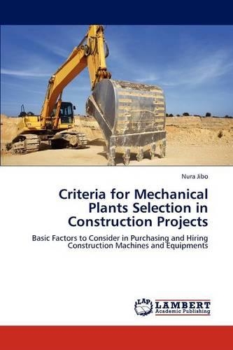 Criteria for Mechanical Plants Selection in Construction Projects: (English)