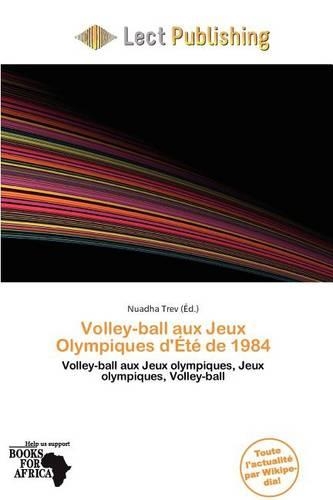 Volley-Ball Aux Jeux Olympiques D' T de 1984
