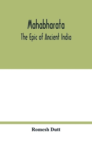 Mahabharata: the epic of ancient India