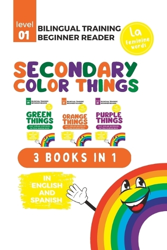 (La) Bilingual Training (Beginner Readers) SECONDARY THINGS: 3 Books-in-1