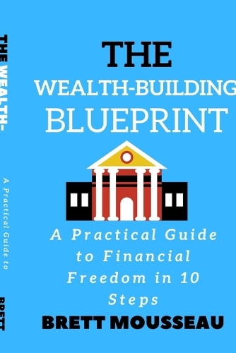 The Wealth-Building Blueprint