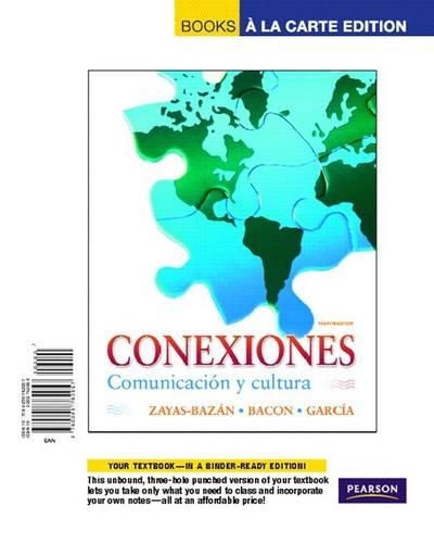 Conexiones: Comunicacion y Cultura, Books a la Carte Edition(English)