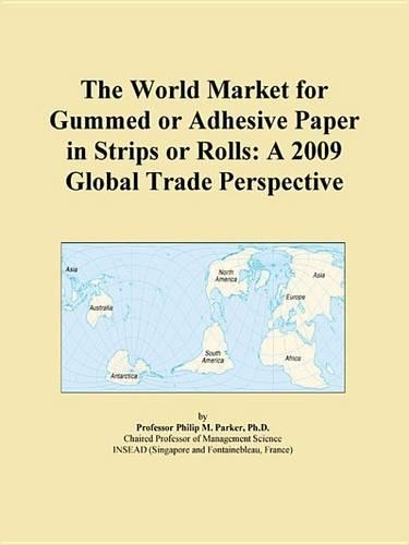 The World Market for Gummed or Adhesive Paper in Strips or Rolls