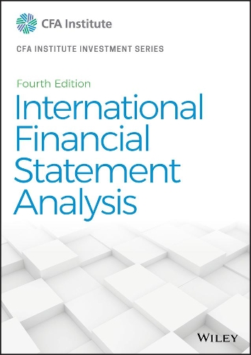 International Financial Statement Analysis: (Cfa Institute Investment)