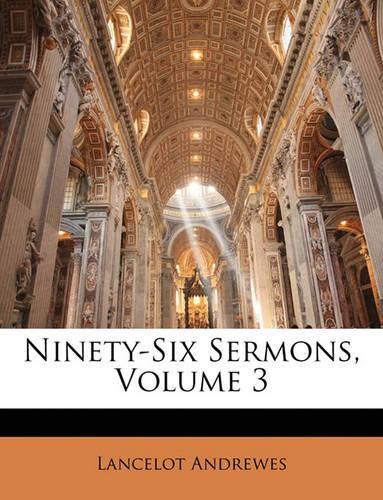 Ninety-Six Sermons, Volume 3
