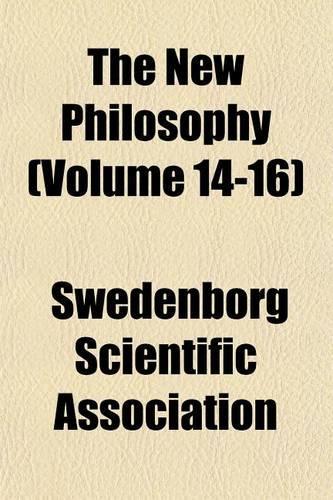 The New Philosophy (Volume 14-16)
