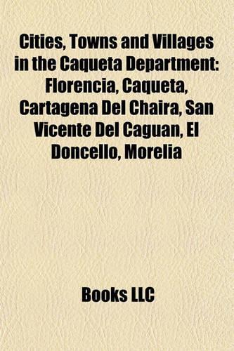 Cities, Towns and Villages in the Caquet Department