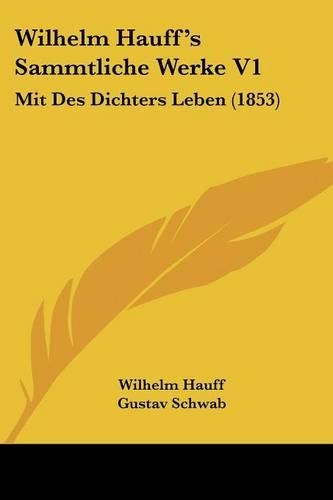 Wilhelm Hauff's Sammtliche Werke V1