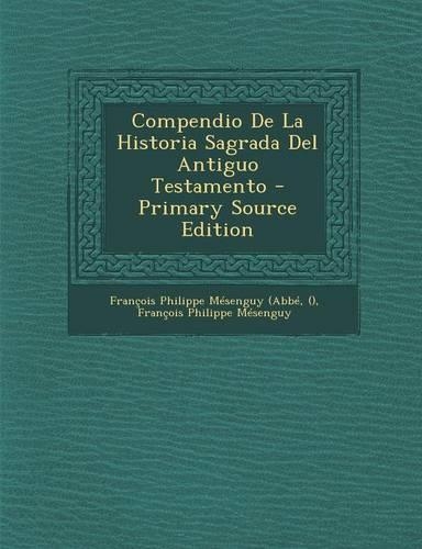 Compendio De La Historia Sagrada Del Antiguo Testamento