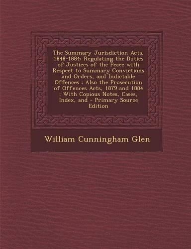 The Summary Jurisdiction Acts, 1848-1884