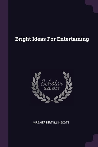 Bright Ideas For Entertaining