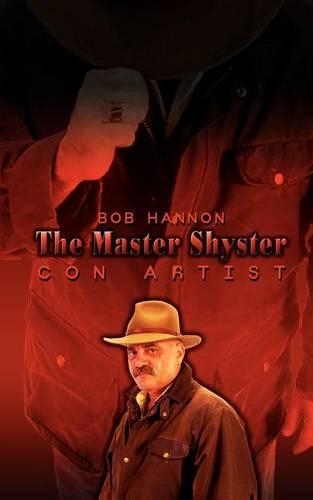 The Master Shyster: Con Artist(English)