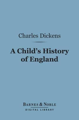 A Child's History of England (Barnes & Noble Digital Library)