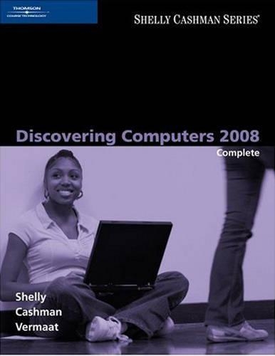 Discovering Computers 2008 Complete: (Shelly Cashman)