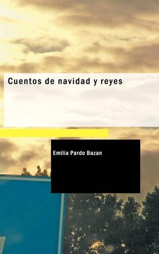 Cuentos de Navidad y Reyes: (Spanish)