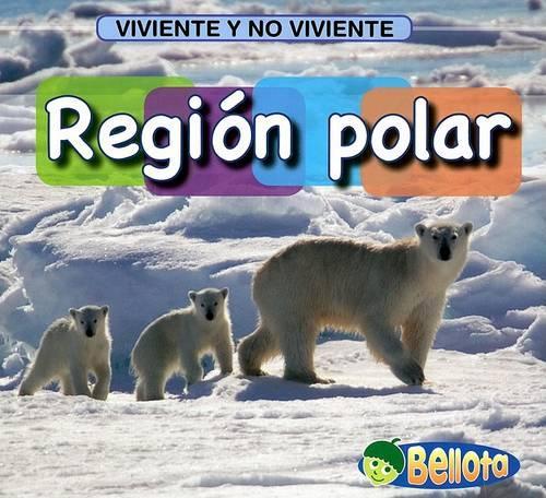 Región Polar: (Viviente y No Viviente (Living and Nonliving))