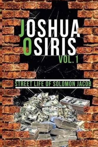 Joshua Osiris Vol 1: Street Life of Solomon Jacob(1 Street Life of Solomon Jacob)