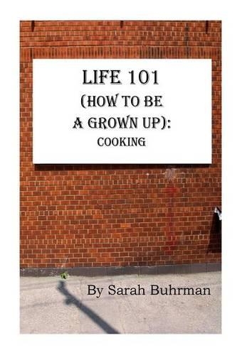 Life 101 (How to Be a Grown Up)