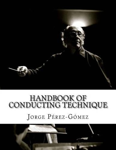 Handbook of conducting technique: Manuale di tecnica di direzione(English)