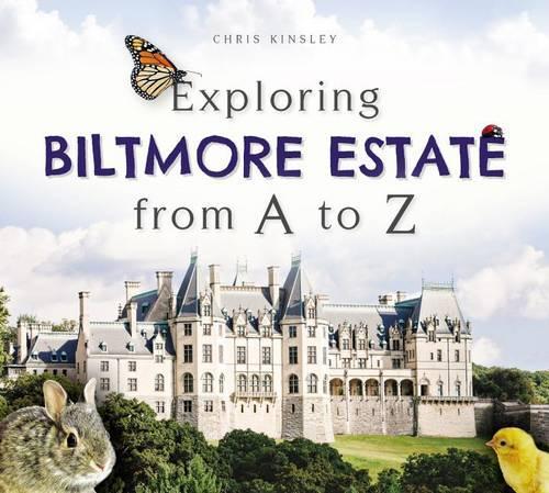 Exploring Biltmore Estate from a to Z