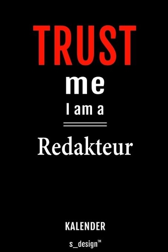 Kalender für Redakteure / Redakteur / Redakteurin: Immerwährender Kalender / 365 Tage Tagebuch / Journal [3 Tage pro Seite] für Notizen, Planung / Planungen / Planer, Erinnerungen, Sprüche