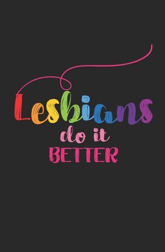 Lesbians Do It Better: Dotted Grid Journal