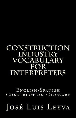Construction Industry Vocabulary for Interpreters