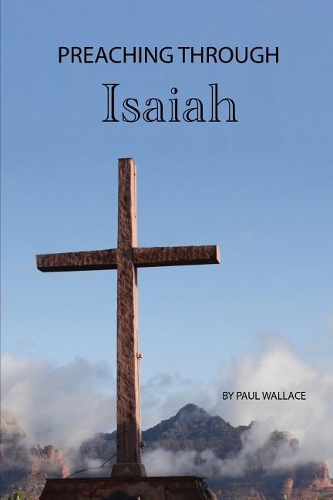 Preaching Through Isaiah