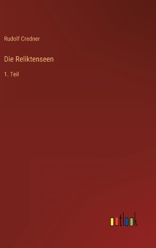 Die Reliktenseen: 1. Teil