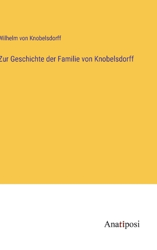 Zur Geschichte der Familie von Knobelsdorff