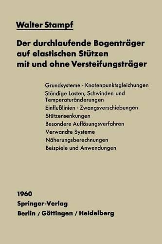 Der durchlaufende Bogenträger auf elastischen Stützen mit und ohne Versteifungsträger