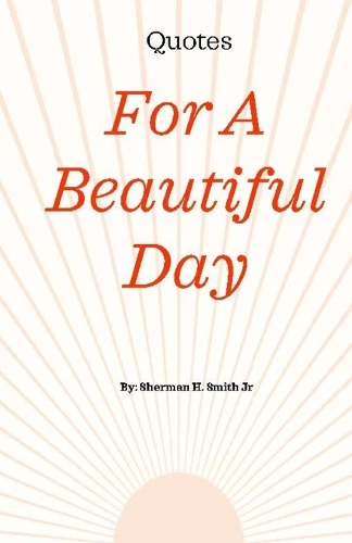 Quotes For a Beautiful Day