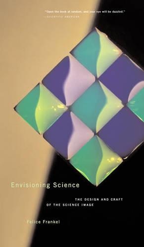 Envisioning Science: The Design and Craft of the Science Image(Envisioning Science)