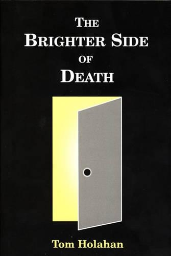 The Brighter Side of Death