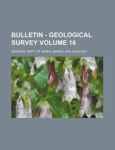 Bulletin - Geological Survey Volume 16: (English)