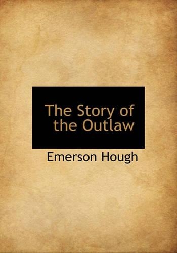 The Story of the Outlaw