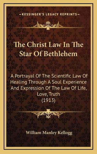 The Christ Law In The Star Of Bethlehem