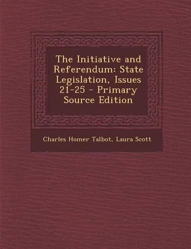 The Initiative and Referendum: State Legislation, Issues 21-25(English)
