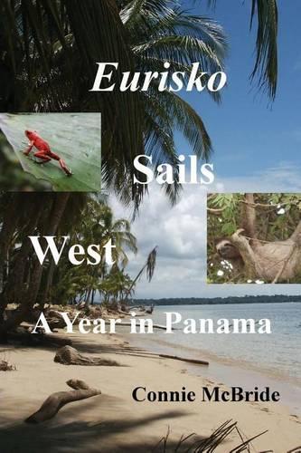 Eurisko Sails West: A Year in Panama(English)