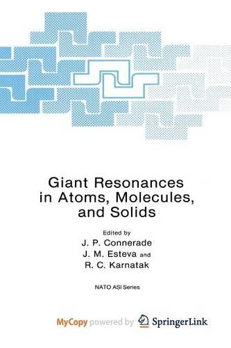 Giant Resonances in Atoms, Molecules, and Solids