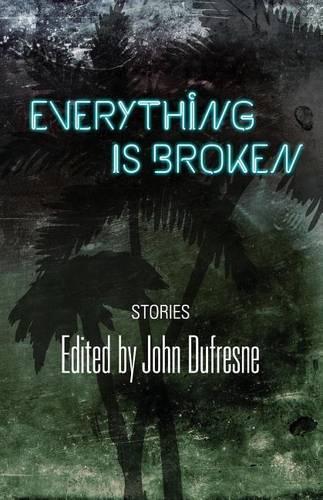 Everything Is Broken: (English)
