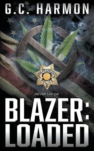 Blazer: Loaded: A Cop Thriller(3 Blazer)