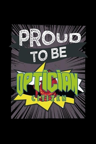 Proud to be optician citizen